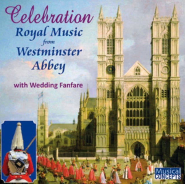 Celebration: Royal Music from Westminster Abbey [CD / Album]