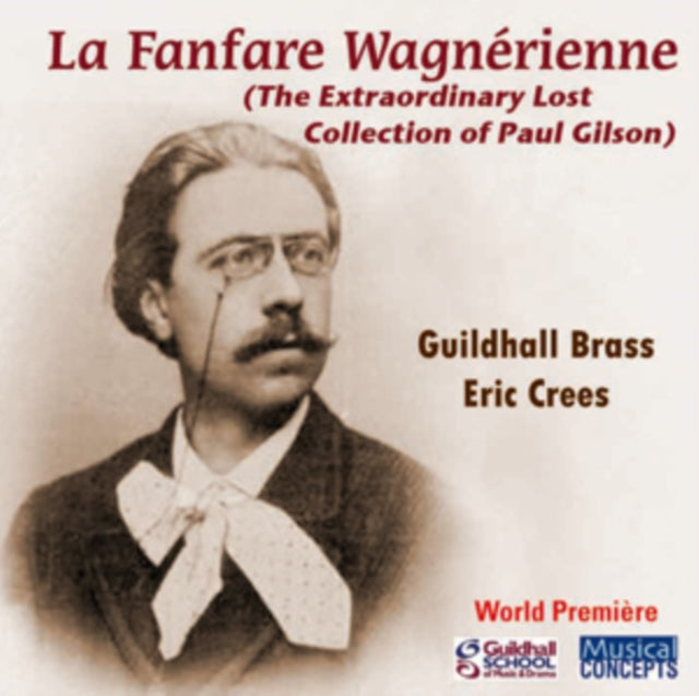 Paul Gilson: La Fanfare Wagnérienne [CD / Album]