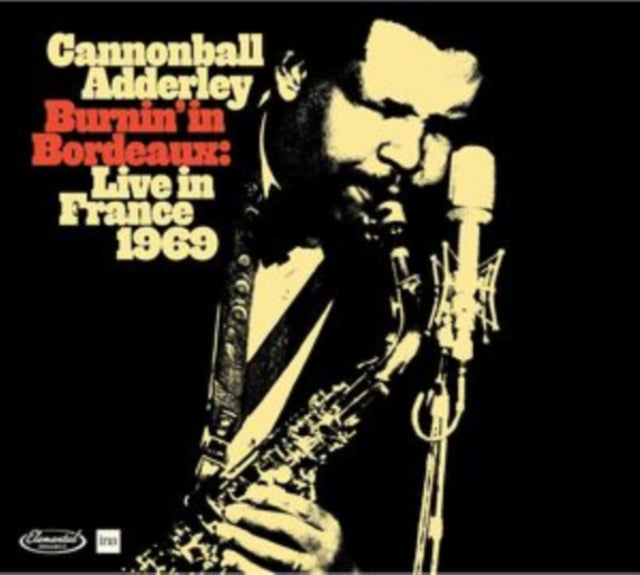 Cannonball Adderley - Burnin' in Bordeaux [CD / Album]