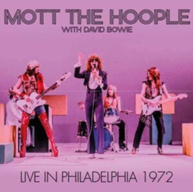 Mott the Hoople with David Bowie - Live in Philadelphia 1972 [CD / Album]