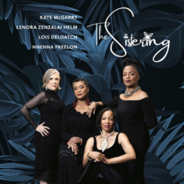 Kate McGarry/Lenora Zenzalai Helm/Lois Deloatch/Nnenna Freelon - The Sistering [CD / Album]