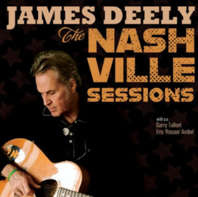 James Deely - The Nashville Sessions [CD / Album]