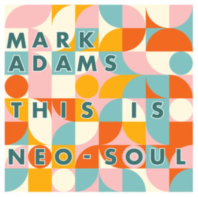 Mark Adams - This Is Neo-soul [CD / Album]