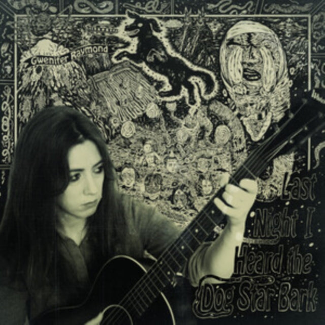 Gwenifer Raymond - Last Night I Heard the Dog Star Bark [CD / Album]