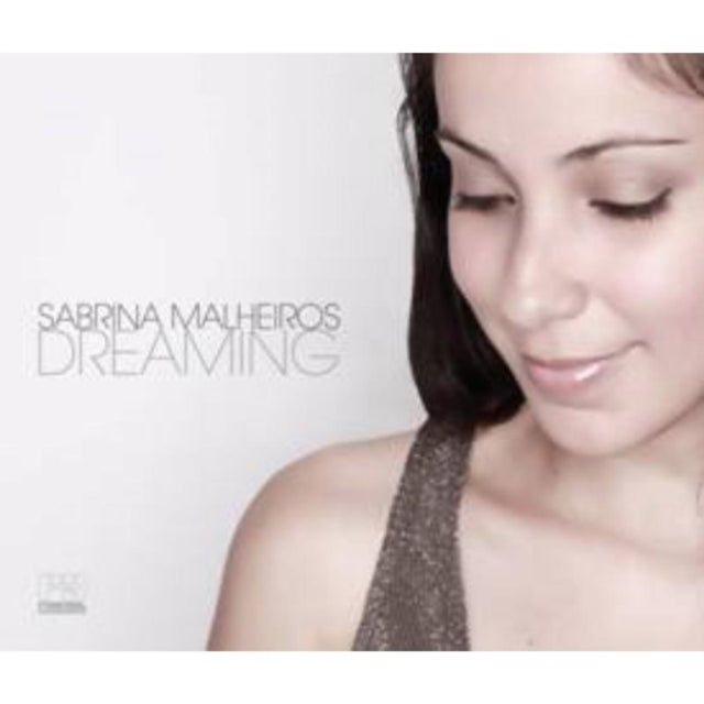 Sabrina Malheiros - Dreaming [CD / Album]