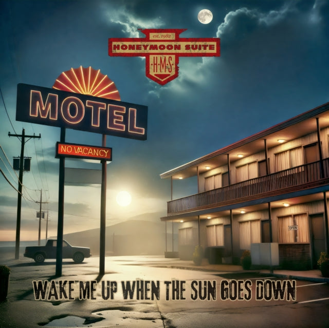 Honeymoon Suite - Wake Me Up When the Sun Goes Down [CD / Album]