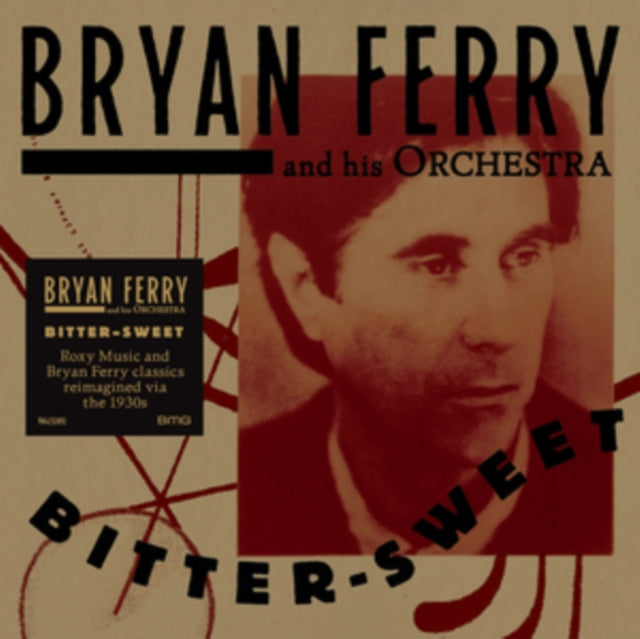 Bryan Ferry and His Orchestra - Bitter-sweet [CD / Album]