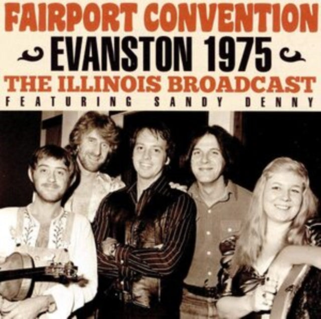 Fairport Convention - Evanston 1975 [CD / Album]