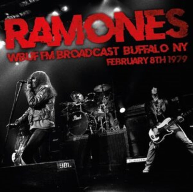 Ramones - WBUF FM Broadcast, Buffalo, NY,February 8th 1979 [CD / Album]