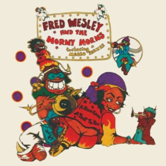 Fred Wesley - A Blow for Me, a Toot to You [CD / Album]