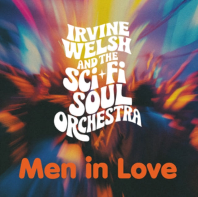 Irvine Welsh & The Sci-Fi Soul Orchestra - Men in Love [CD / Album]