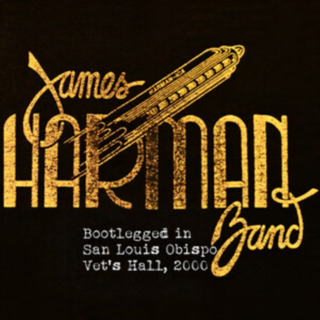 James Harman Band - Bootlegged in San Luis Obispo Vet's Hall, 2000 [CD / Album]