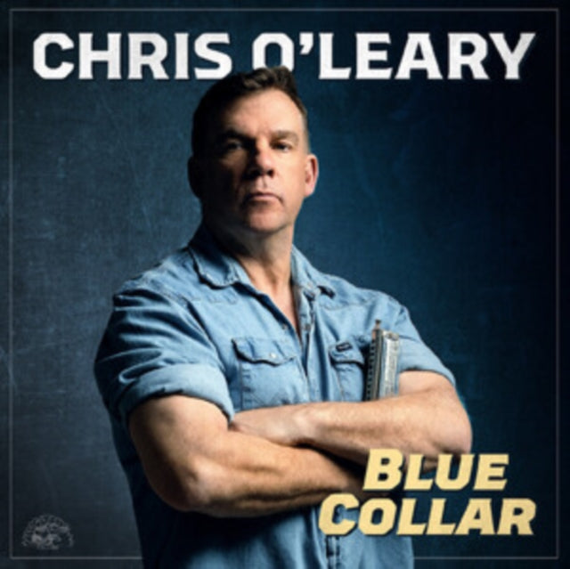 Chris O'Leary - Blue Collar [CD / Album]