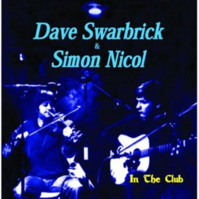 Dave Swarbrick & Simon Nicol - In the Club [CD / Album]
