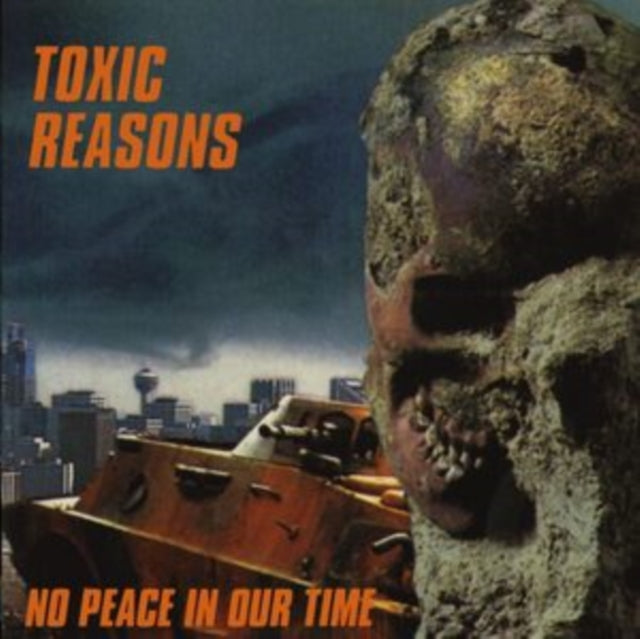 Toxic Reasons - No Peace in Our Time [CD / Album]