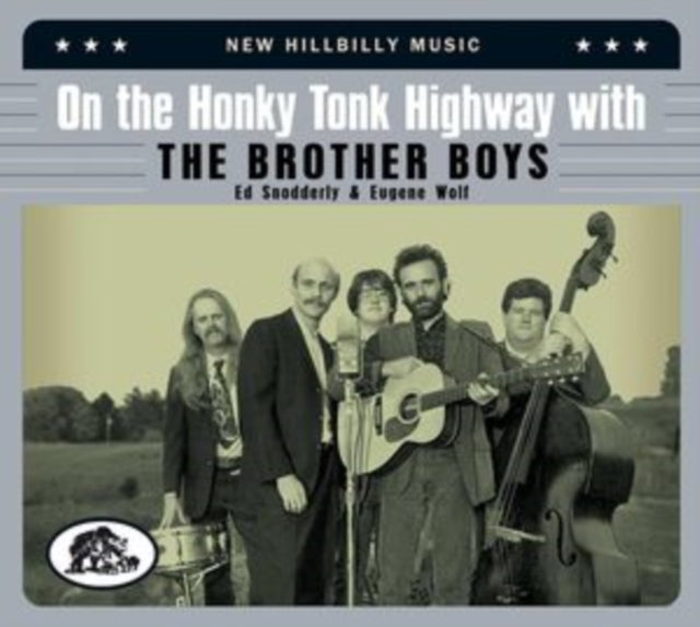 The Brother Boys - On the Honky Tonk Highway With the Brother Boys [CD / Album]