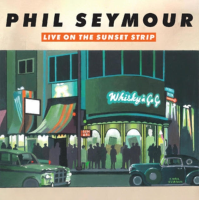 Phil Seymour - Live On the Sunset Strip [CD / Album]