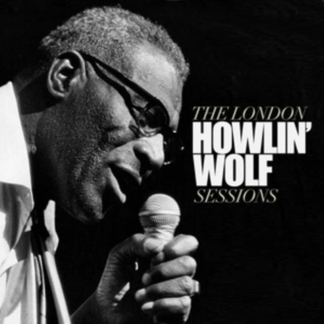 Howlin' Wolf - The London Sessions [CD / Album]