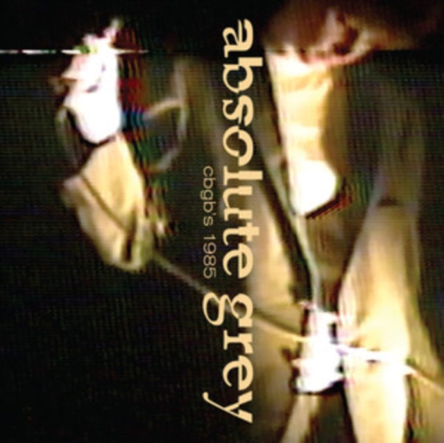 Absolute Grey - Live at CBGB's 1985 [CD / Album]