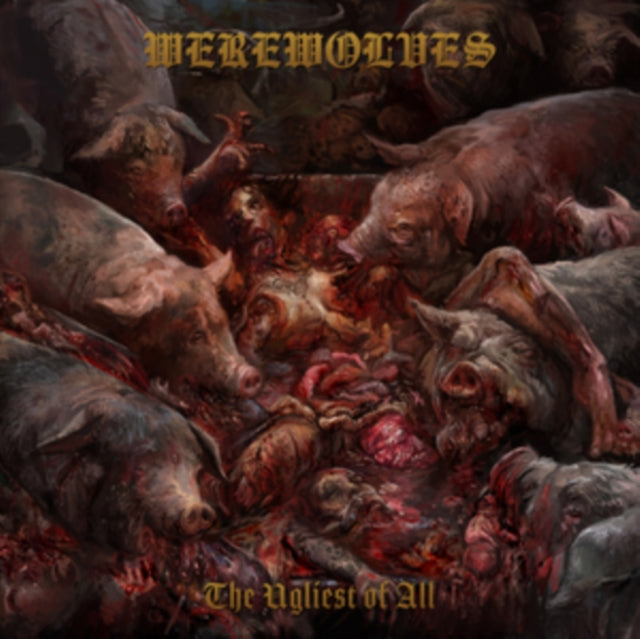 Werewolves - The Ugliest of All [CD / Album]