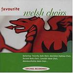 Various Artists - Favourite Welsh Choirs (Music CD)