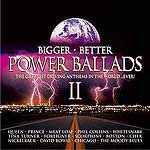 Various Artists - Bigger, Better Power Ballads II (Music CD)