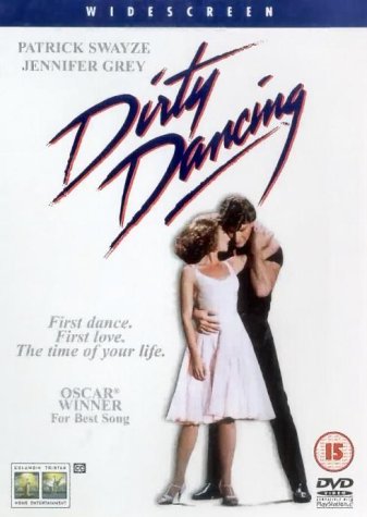 Dirty Dancing.