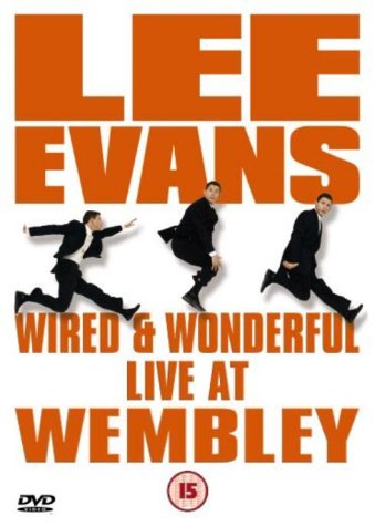 Lee Evans: Wired and Wonderful - Live at Wembley (2002)