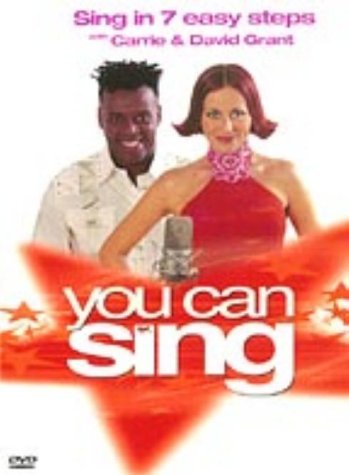 You Can Sing - Sing In 7 Easy Steps With Carrie And David Grant