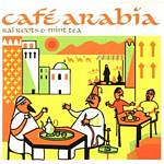 Various Artists - Cafe Arabia - Rai Roots & Mint Tea (Music CD)